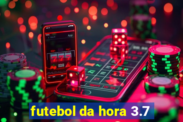 futebol da hora 3.7